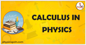 Calculus in Physics