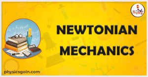 Newtonian Mechanics